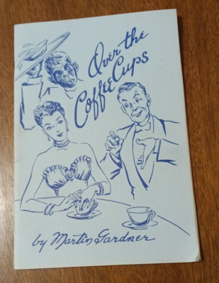 Over The Coffee Cups; Gardner, Martin, 1949 - VTG Magic Book
