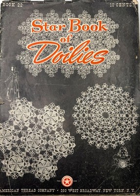#22 Vintage Star Book of Doilies Magazine Crochet Tatting American Thread Co.