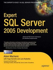 Expert SQL Server 2005 - Paperback, by Machanic Adam; Rubbelke - Very Good
