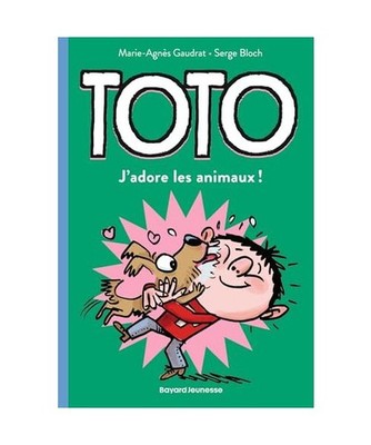 Toto, Tome 01: Toto, j'adore les animaux, Gaudrat, Marie-Agnès