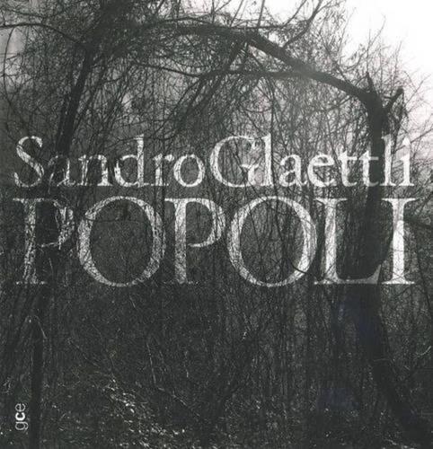 Popoli von Sandro Glaettli (englisch) Hardcover-Buch - Bild 1 von 1