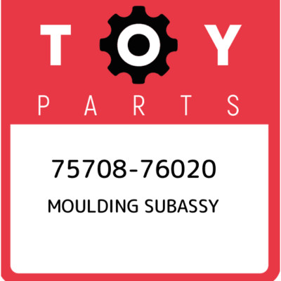 75708-76020 Toyota Moulding subassy 7570876020, New Genuine OEM Part | eBay