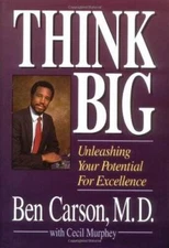 Think Big - Hardcover By Carson  M.D., Ben - ACCEPTABLE