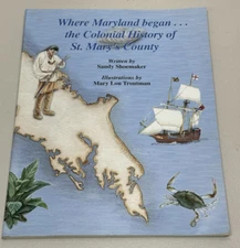 St. Mary's County Maryland Colonial History Where Maryland Began Troutman
