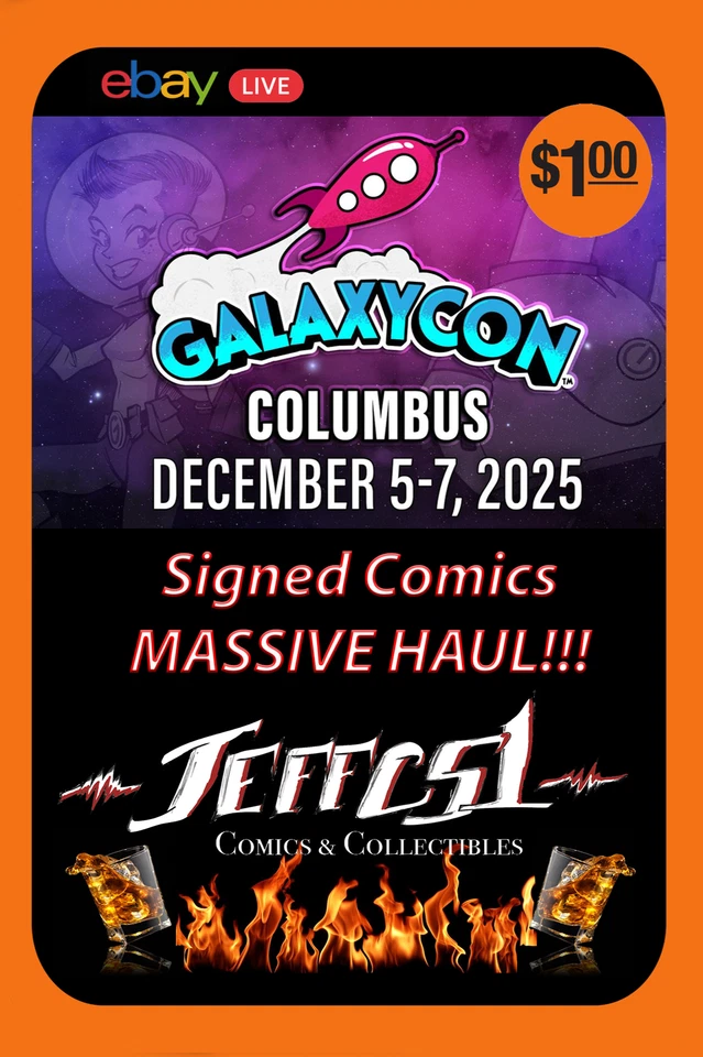 $1 Blowout SALE! of Signed Comics, Slabs, 1 of 1s - Live from Galaxy