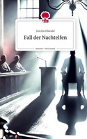 Fall Der Nachtelfen. Life Is A Story - Story.One Joscha OßWald