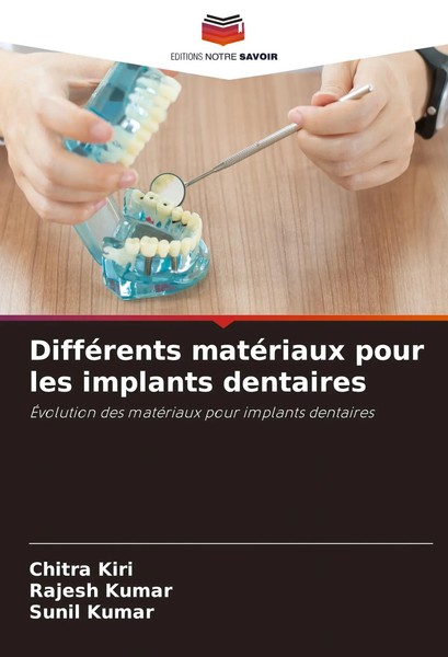 DifféRents MatéRiaux Pour Les Implants Dentaires Chitra Kiri (U. A.) Taschenbuch-image