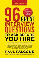 The 96 Great Interview Questions To Ask Before You Hire Paul Falcone Taschenbuch