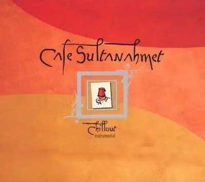 Various - Cafe Sultanahmet-Chillout