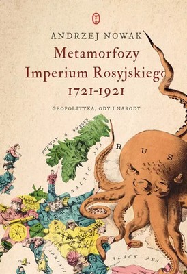 9788308086605 Metamorfozy Imperium Rosyjskiego 1721-1921. Geopolityka, ody i nar