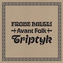Avant Folk-Triptyk(CD) von Haltli,Frode | CD | Zustand sehr gut