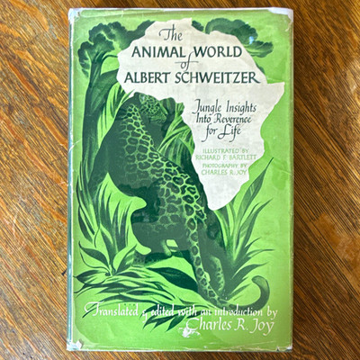 Albert Schweitzer The Animal World of Albert Schweitzer 1951 HC 2nd Illus