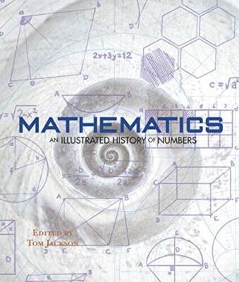 Mathematics - An Illustrated History of Numbers - Hardcover - VERY GOOD