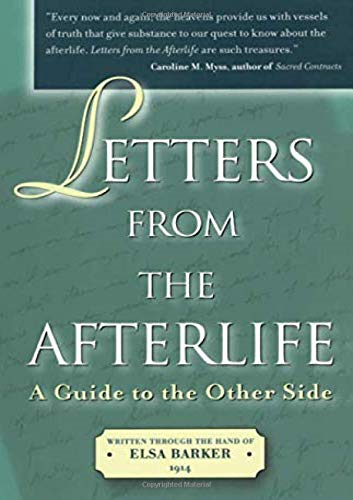 Letters from the Afterlife: A Guide to the Other Side - Barker, Elsa