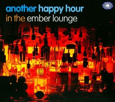 Another Happy Hour In The Ember Lounge [Digipak] by Various Artists [CD]