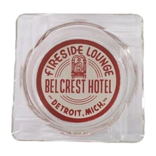 Vintage Marketing Ashtray Belcrest Hotel Fireside Lounge Detroit Michigan MI