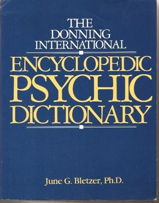 The Donning International Encyclopedic Psychic Dictionary
