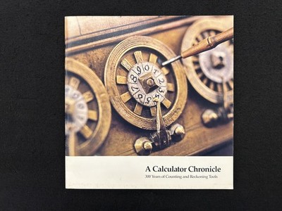 A CALCULATOR CHRONICLE 300 Years of Counting Tools IBM Gallery  SC