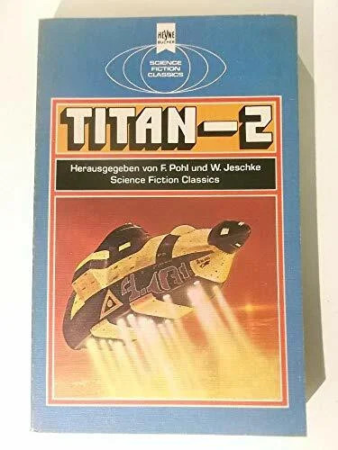 Titan - 2 Buch Heyne - Wolfgang Jeschke