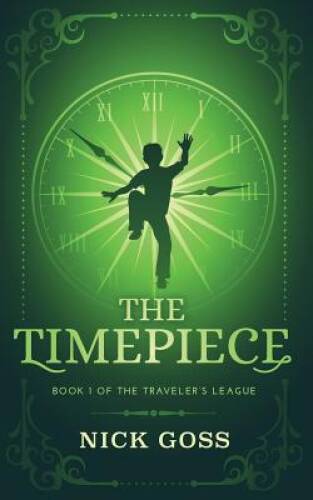 The Timepiece: Book 1 of The Traveler's League - Paperback - VERY GOOD