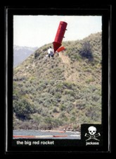 2022 Zerocool Jackass #S-14 The big red rocket Stunts Card