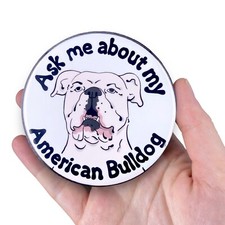 American Bulldog Magnet Dog Pet Portrait Decor Gift 3.5" - White