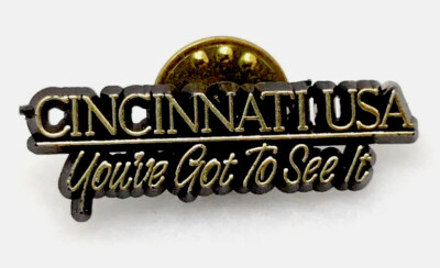 CINCINNATI, USA ~ You ve Got To See It Lapel Hat Pin Brooch Jewelry Lot Souvenir
