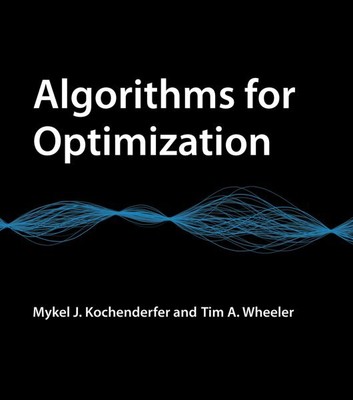 Algorithms for Optimization, Hardcover by Kochenderfer, Mykel J.; Wheeler, Ti...
