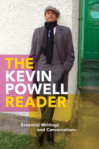 Kevin Powell Reader : Essential Writings and Conversations by Kevin Powell ...