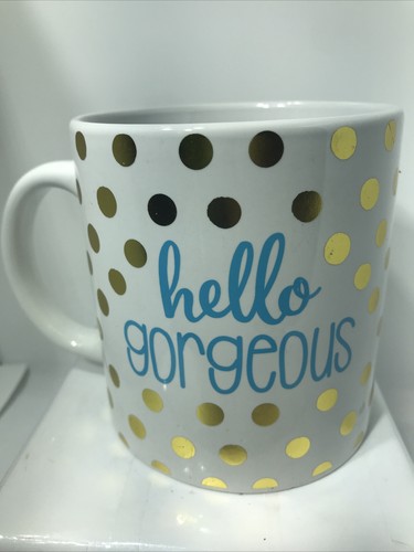 HELLO GEORGEOUS COFFEE MUG. COFFEE TEA CUP. Best Coffee Mug. B192 - Picture 3 of 5