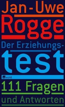 Der Erziehungstest: 111 Fragen und Antworten  von Rogge,... | Buch | Zustand gut