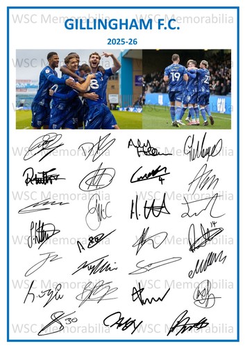 11770. Gillingham FC Signed Team Sheets (A4 Prints) CHOOSE A SEASON 2023-26