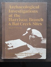 Archaeological Investigations at the Harrison Branch and Bat Creek Sites