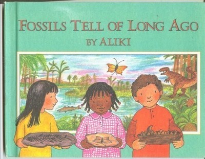 Fossils Tell of Long Ago (Let's-read-and-find-out Science Stage 2) - Aliki -...