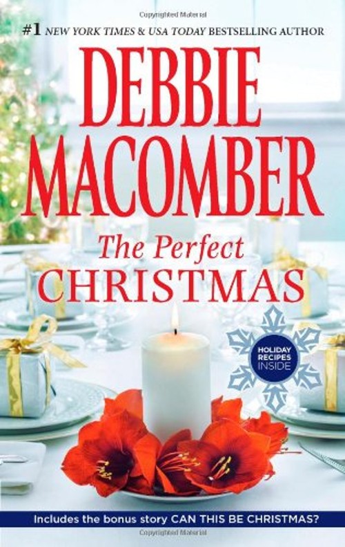 The Perfect Christmas : A Holiday Romance Novel Debbie MacomberFree US Delivery | ISBN:0778312739