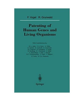 Patenting of Human Genes and Living Organisms 