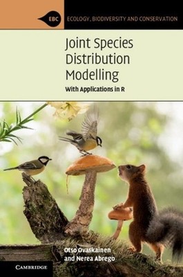 Joint Species Distribution Modelling: With Applications in R 1st Edition by Otso