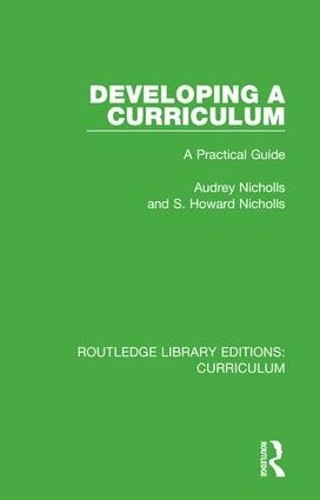 Developing a Curriculum by Audrey Nicholls, S. Howard Nicholls - 9781138318939