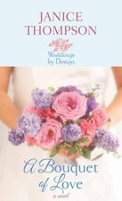 A Bouquet of Love (Weddings by Design) by 