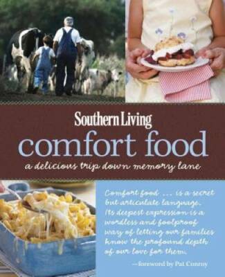 Southern Living Comfort Food: A Delicious Trip Down Memory Lane - GOOD