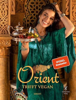Orient trifft vegan Serayi Buch 204 S. Deutsch 2024 NOVA MD EAN 9783989423961
