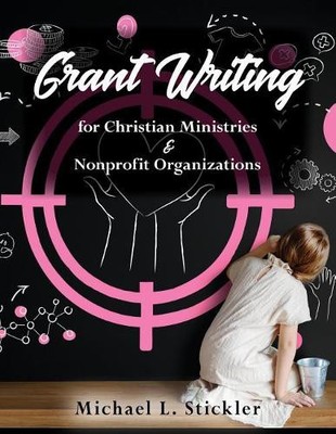 Michael L Stick Grant Writing for Christian Ministries (Taschenbuch) (US IMPORT)