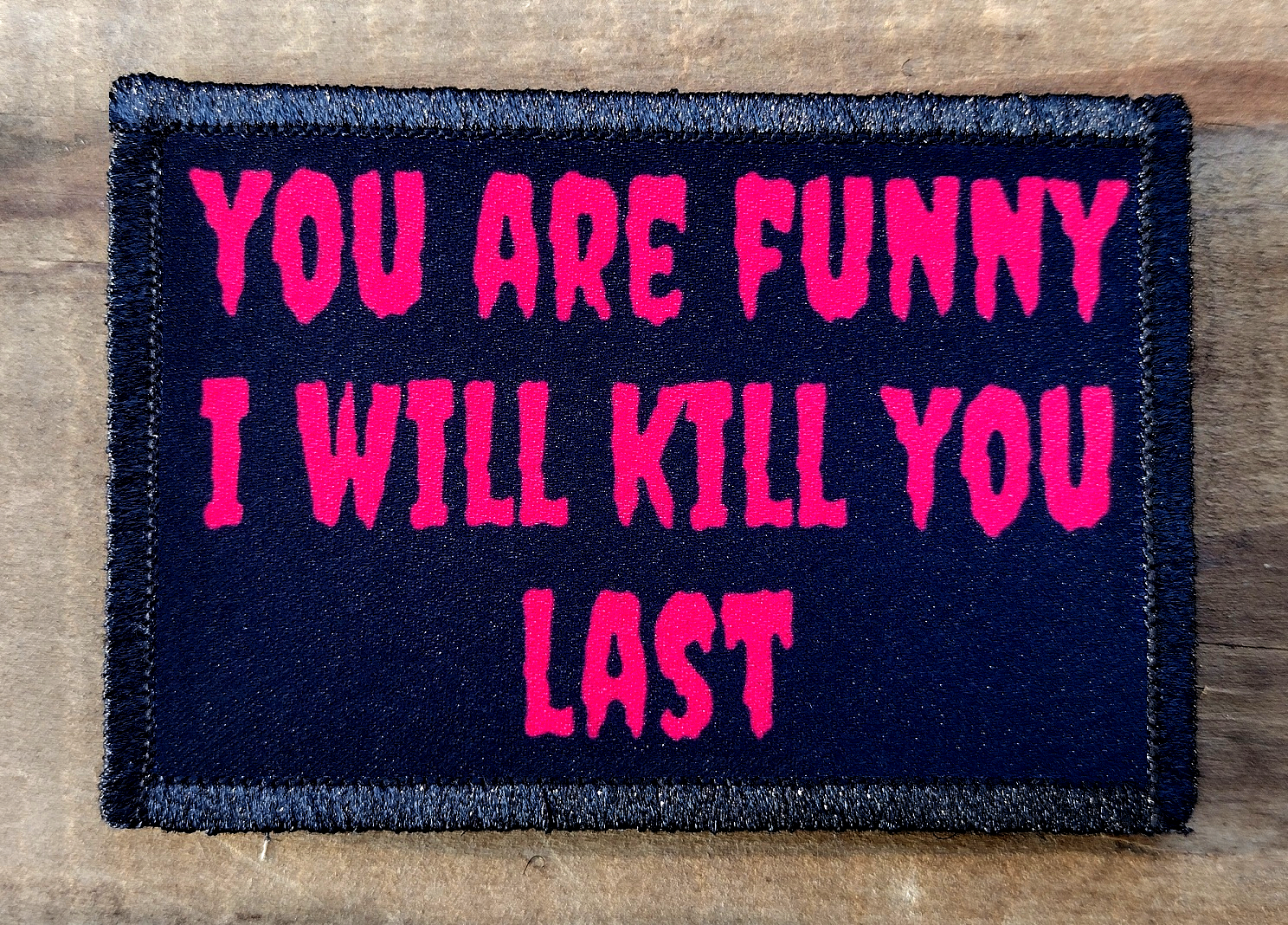 You Are Funny Morale Patch Hook & Loop Army Custom Tactical 2A Gear | eBay