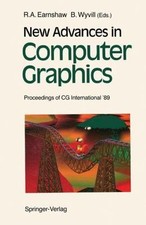 New Advances in Computer Graphics : Proceedings of Cg International '89, Pape...