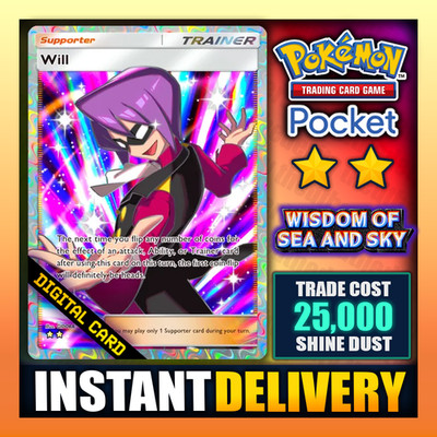 Will - Pokemon TCG Pocket - Full Art    Wisdom of Sea and Sky - English - Fast  