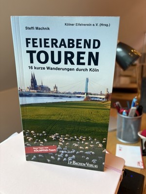 Feierabend Touren, 16 kurze Wanderungen durch köln, Steffi Machnik