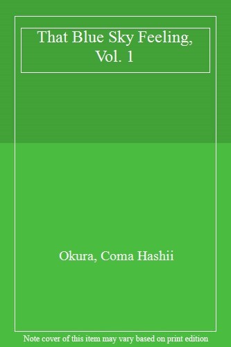 That Blue Sky Feeling, Vol. 1,Okura, Coma Hashii