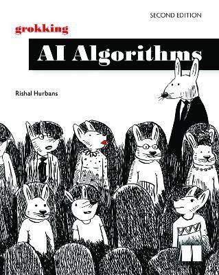 Grokking AI Algorithms, Second Edition, Rishal Hur