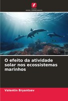 O Efeito Da Atividade Solar Nos Ecossistemas Marinhos Valentin Bryantsev Buch