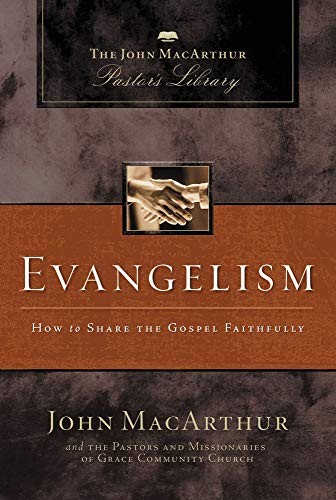 Evangelism: How to Share the Gospel Faithfully (MacArthur Pastor - Afbeelding 1 van 1